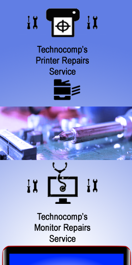 Monitor and Printer Repairs Service of Technocomp